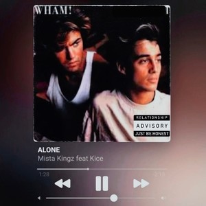 Wham (Alone) (feat. Kice) (Explicit)