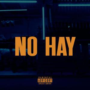 No Hay (Explicit)