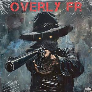 Overly Fr (Explicit)