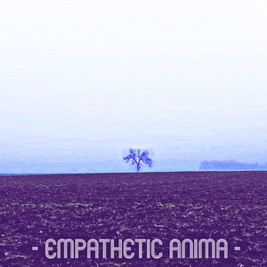 Empathetic Anima