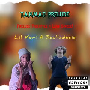 TANMAT Prelude Freestyle (Explicit)