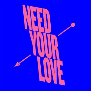 Need Your Love (Extended Mix)
