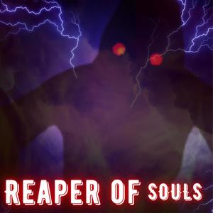 Reaper Of Souls (feat. Soul Reaper) (Explicit)