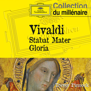 Vivaldi: Stabat Mater, Gloria (维瓦尔第：圣母悼歌，荣耀颂)