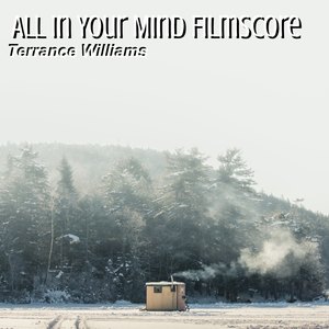 All in Your Mind Filmscore