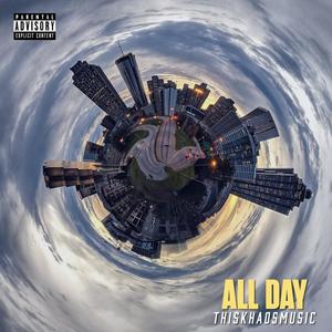 All Day (Explicit)