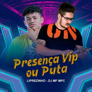 Presença Vip ou Puta (Explicit)