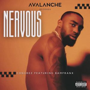 Nervous (feat. BamFranx) (Explicit)