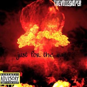 Just For The Wait Ep (Explicit)