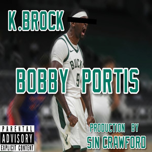 Bobby Portis (Explicit)