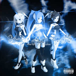 GOOD LOYAL THOTS (Explicit)