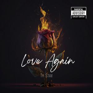 Love Again (Explicit)
