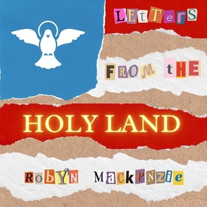 Letters from the Holy Land (Explicit)