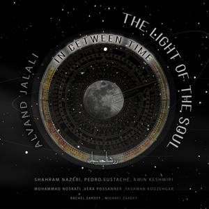 The light of the soul (feat. Amin Keshmiri, Mohammad Nosrati, Vera Possanner, Rachel Zardey, Yasaman Koozehgar & Michael Zardey)