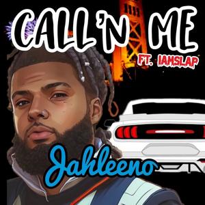 Call'n Me (feat. IamSlap) [Explicit]