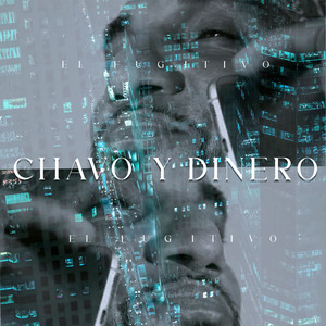Chavo y Dinero (Explicit)