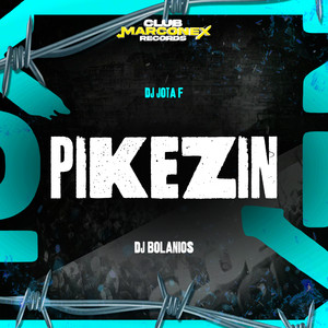 Pikezin (Explicit)