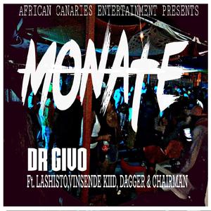 MONATE(feat. DR GIVO, LASHISTO, VINSENDE KIID, CHAIRMAN, DAGGER & BRILLIANT)