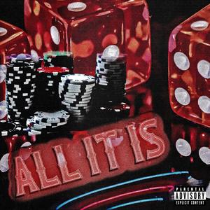 All It Is (Explicit)