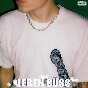 Leben süß (Explicit)