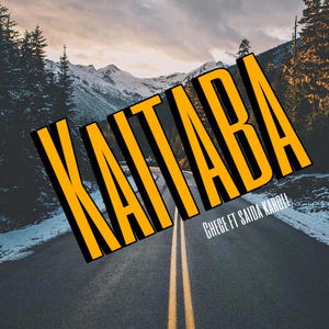Kaitaba (feat. Chege & Saida Karoli)