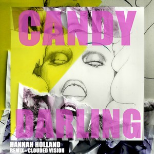 Candy Darling (Clouded Vision Remix)