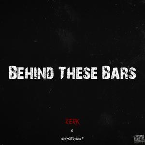 Behind These Bars (Explicit)