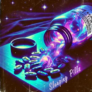 Sleeping Pills (Explicit)