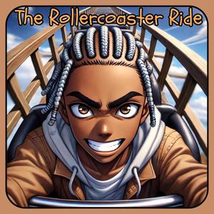 The Rollercoaster Ride (feat. D. M. GAMBLE)