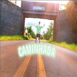 Caminhada (Explicit)