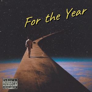 For The Year (Explicit)