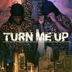 TURN ME UP BY RUNITUP ZOE (Explicit)