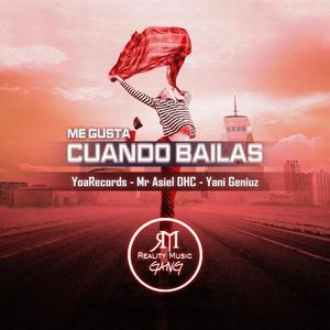 Me Gusta Cuando Bailas (feat. Yani Geniuz & YoaRecords)