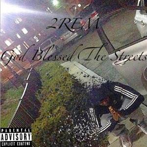 God Blessed The Streets (Explicit)