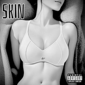 Skin (Explicit)