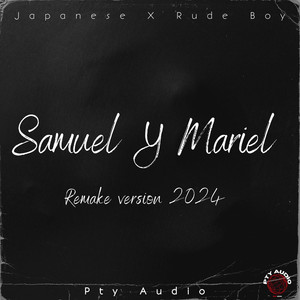 Samuel y Mariel (Remake Version 2024|Explicit)
