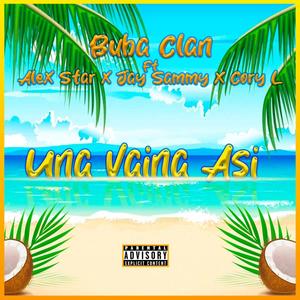 Una Vaina Asi (feat. Alex Star, Jay Sammy & Cory L)