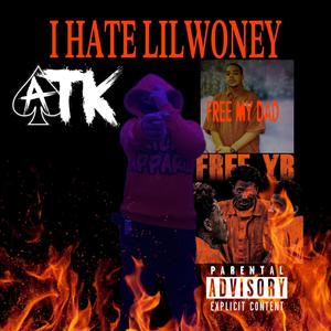 I HATE LILWONEY (Explicit)