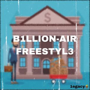 B1LLION-AIR FREESTYL3 (Explicit)