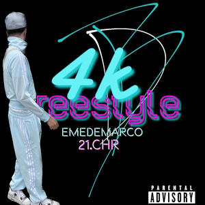 4k Freestyle, Vol. 1 (feat. 21 Chr) (Explicit)