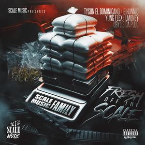 Fresh Off The Scale (Explicit)