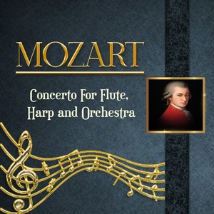 Mozart, Concerto For Flute, Harp and Orchestra