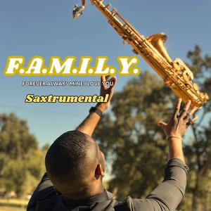 F.A.M.I.L.Y. Saxtrumental