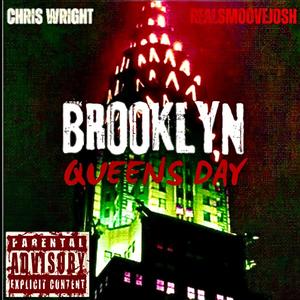 BROOKLYN-QUEENS DAY (feat. Chris Wright) (Explicit)