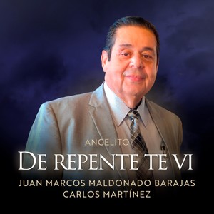 Angelito - De Repente Te Vi