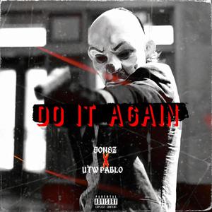 Do It Again (feat. Jonez) [Explicit]