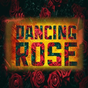 Dancing Rose