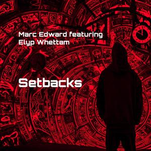 Setbacks (feat. Elyp Whettam) [Explicit]