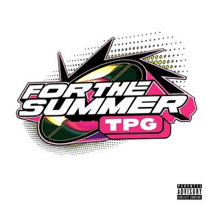 For The Summer (feat. lil Miike, Juwap & hibrann ‘) (Explicit)