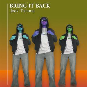 Bring It Back (Explicit)